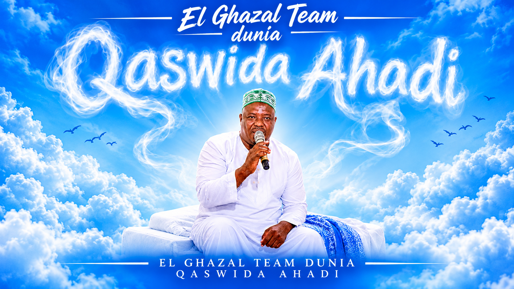 El ghazal Team Dunia........Qaswida Ahadi