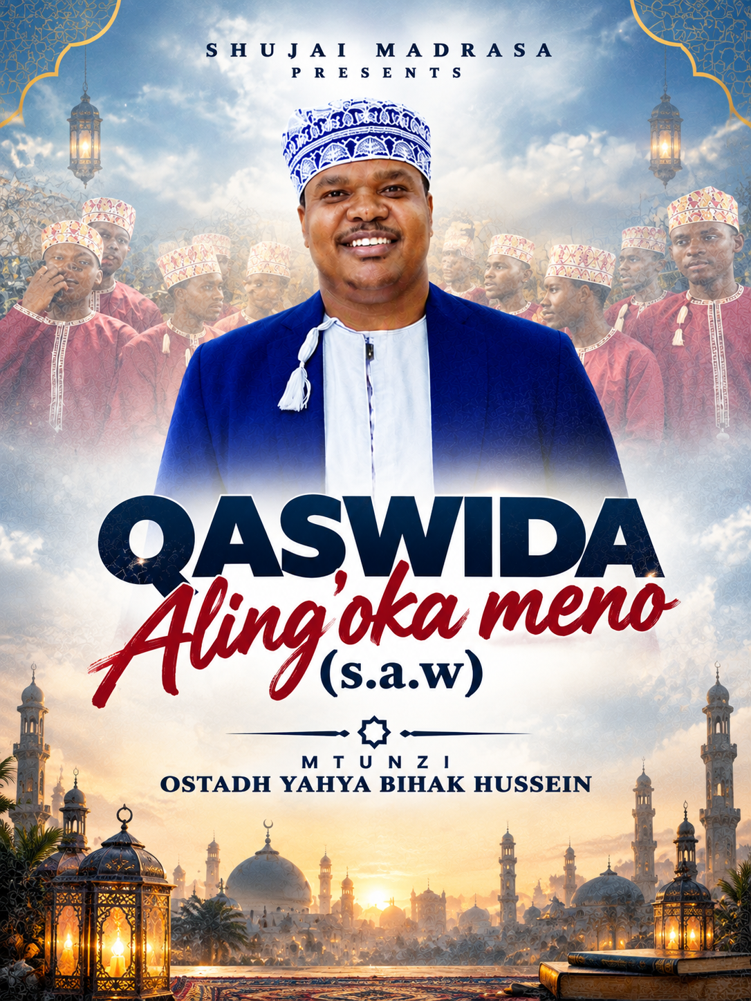 Madrasat Shujai muswalin.....Qaswida Aling'oka meno(s.a.w)