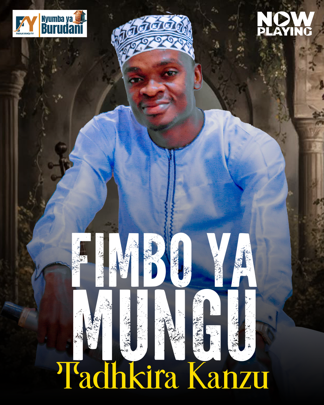 Tadhkira Kanzu.....Qaswida fimbo ya Mungu