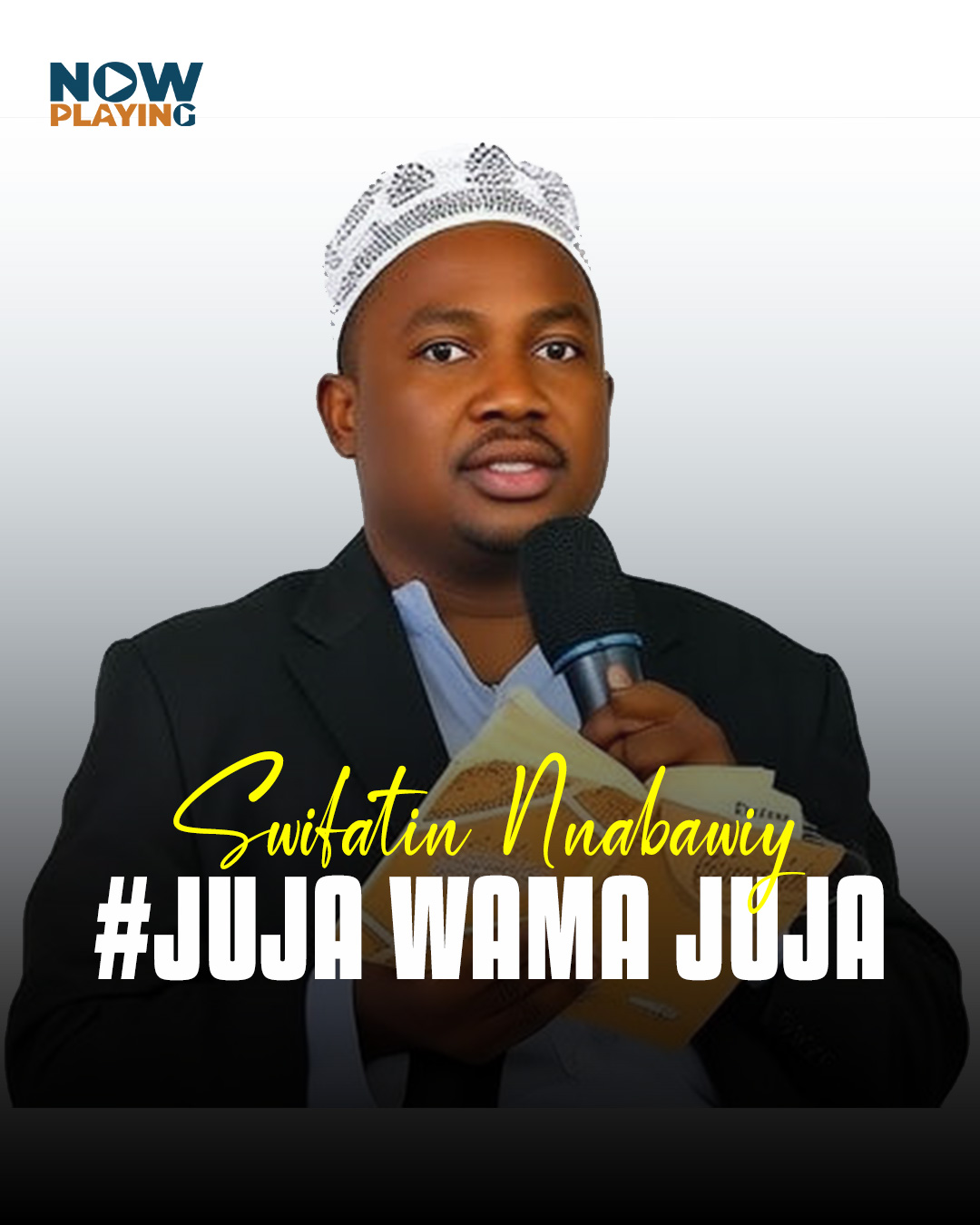 Swifatin Nnabawiy.....Qaswida Juja wa Juja